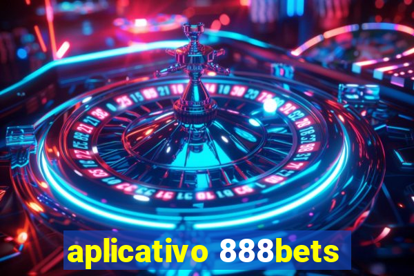 aplicativo 888bets